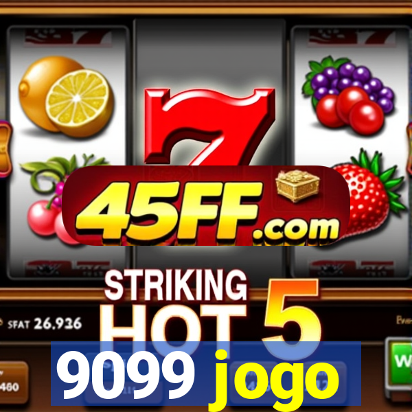 9099 jogo